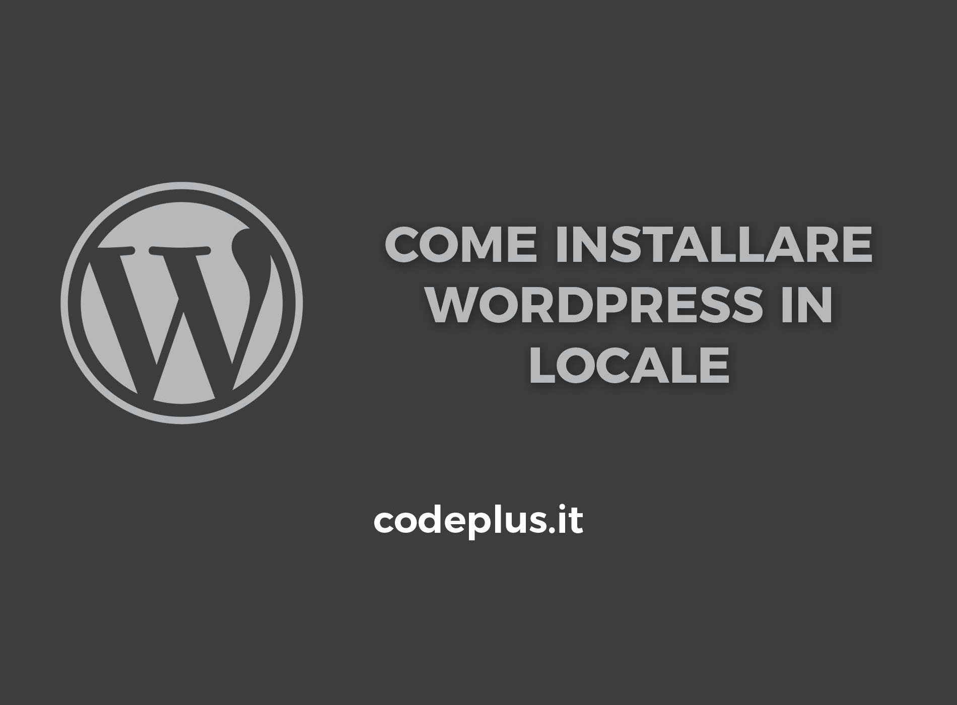 Come installare Wordpress in locale con Xampp